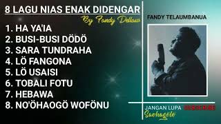 Download lagu Lagu Nias Enak di Dengar by Fandy Telaumbanua mp3 Download lagu Lagu Nias Enak di Dengar by Fandy Telaumbanua mp3