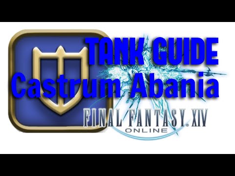 FFXIV Tank Guide: Castrum Abania