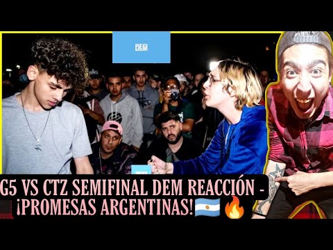 CTZ VS G5 (REACCIÓN) SEMIFINAL | ¡BATALLÓN PROMESAS DEL UNDER!🔥| DEM ARGENTINA FECHA 1 2022