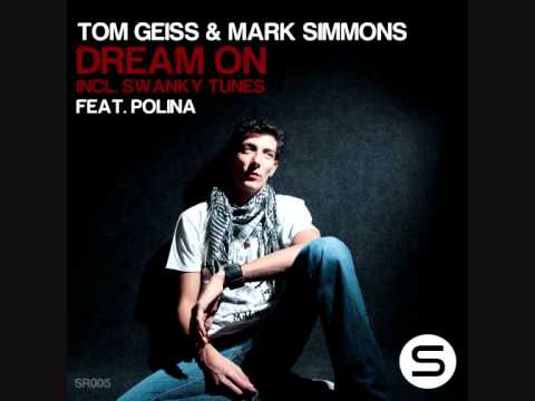 Tom Geiss & Mark Simmons ft. Polina - Dream On (Original Mix)