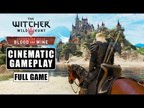 【The Witcher 3: Blood and Wine】Cinematic Gameplay | No HUD No Commentary | Full Game