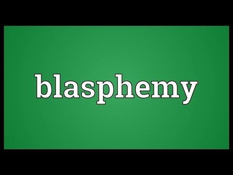 Blasphemy Meaning