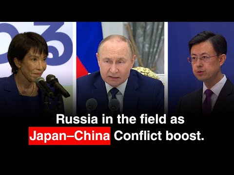Putin Joins Japan-China Conflict: Is Russia Shaping the Ground?