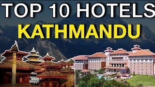 10 Hotels in Kathmandu of Nepal  2023 | 🙏❤️🇳🇵Travelers Destination