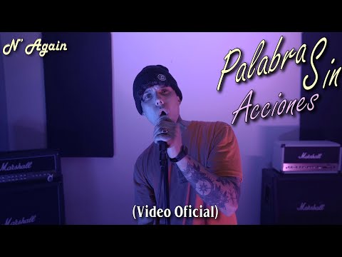 N' Again - Palabras sin Acciones Ft. May Sunday (Video Oficial)