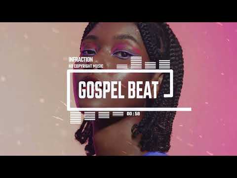 Fashion Technology Gospel by Infraction  [No Copyright Music] / Gospel Beat