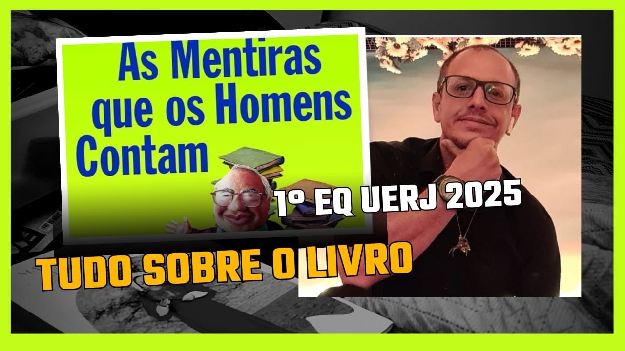 As mentiras que os homens contam PROVA OBJETIVA #uerj #vestibular