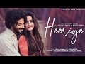 Heeriye Audio Sang Taani Tanvir Jasleen Royal Arijit Singh Aditya Sharma Dulquer Salmaan