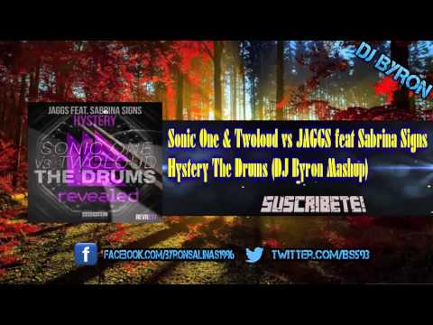 Sonic One & Twoloud vs JAGGS feat Sabrina Signs - Hystery The Drums (BGSS Mashup)