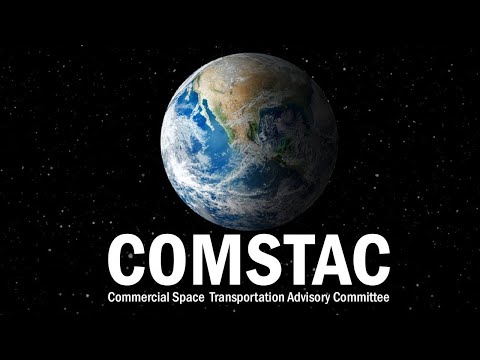 Commercial Space Transportation Advisory Committee: Morning Session