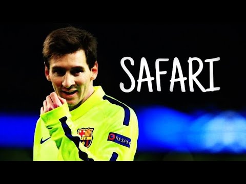 Lionel Messi - Safari | Skills & Goals | HD