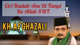 Download lagu Ceramah Sunda KH. A F Ghazali || Ciri Ibadah Anu Di Tampi Ku Allah SWT mp3