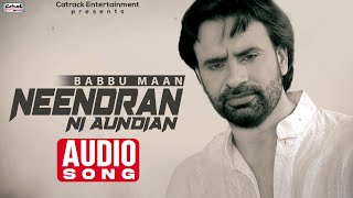Neendran Ni Aundian  Audio Song  Babbu Maan  Super