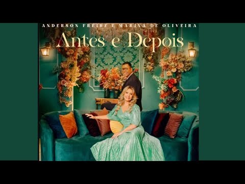 Anderson Freire e Marina de Oliveira - Antes e Depois