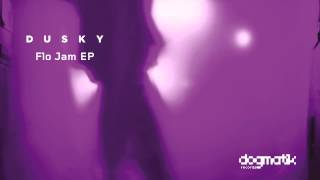 Dusky - Every Day