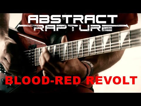 Abstract Rapture - Blood-Red Revolt (Official Video)