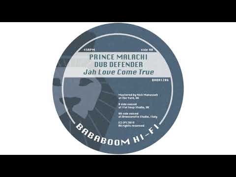 Prince Malachi, Dub Defender "Jah Love Come True" (Bababoom Hi Fi 12'')
