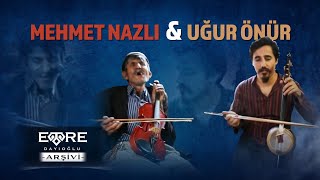 Uğur Önür & Mehmet Nazlı [Emre Dayıoğlu Arşivi]