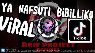 Download lagu dj yanafsuti bibiliqo| dj solawat yanafsuti terbaru 2023|Arif project official mp3