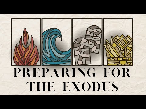 Preparing For The Exodus