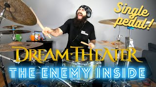 DREAM THEATER | THE ENEMY INSIDE but it&#39;s SINGLE PEDAL - DRUM COVER.
