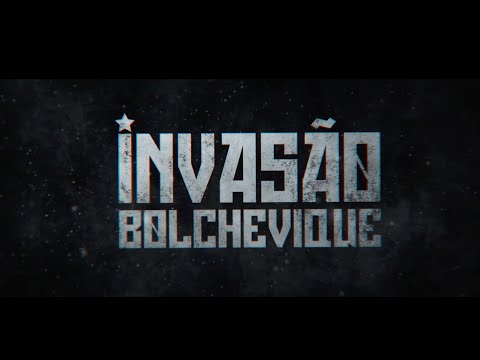 Trailer de Invasão Bolchevique (2022)