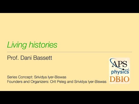 "Living Histories". Prof. Dani Bassett | #TheLivingHistoriesSeries