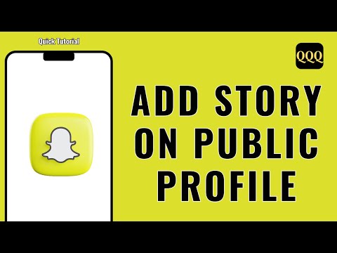 HOW TO ADD STORY ON SNAPCHAT PUBLIC PROFILE