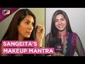 Sangeita Chauhan REVEALS all about her Makeup | Exclusive
