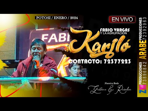 Fabio Vargas, Karilo en Vivo 2024 / Potosí / Nuestra Boda Gustavo & Rosalia
