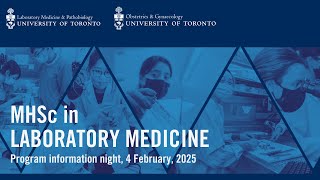LMP MHSc Laboratory Medicine Information Night, February 2025