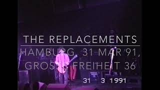 The Replacements   Hamburg, 31 Mar 1991, Grosse Freiheit