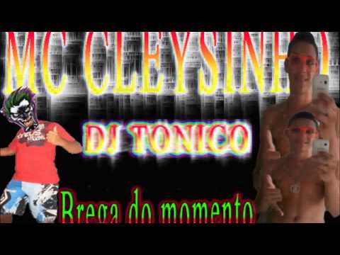 BREGA DE MC CLEYSINHO DESSE DESSE BEM DIVAGARINHO DJ TONICO O MLK DA MIDIA SAKO