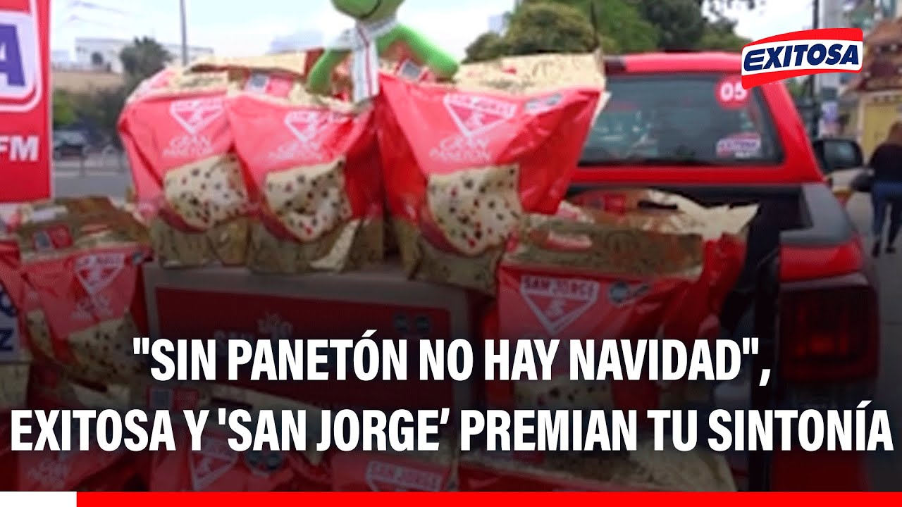 🔴🔵 "Sin panetón no hay Navidad", Exitosa y 'San Jorge' premian tu sintonía
