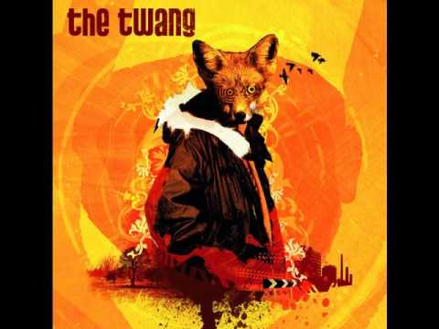The Twang - Wide Awake (Album Version)