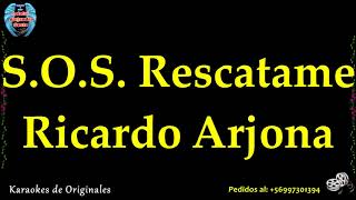 S.O.S. RESCATAME Ricardo Arjona - Música sin Voz por Leialel Alejandro Sesto®