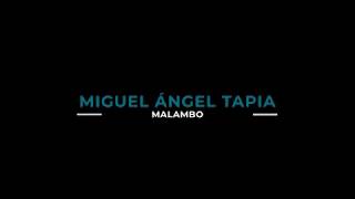 Miguel Angel Tapia. Malambo y Zamba