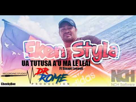 UA TUTUSA A'U MA LE LEAI by: Eken Styla | Backup singer: Sinapi Logovii - Dr. Rome Production 2020