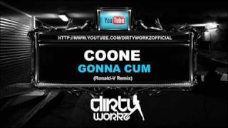 Coone - Gonna Cum - Ronald-V Remix