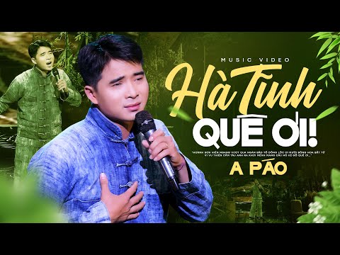 A Páo Hát Về Hà Tĩnh Hay Nhất 2023 - Hà Tĩnh Quê Ơi