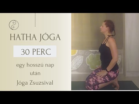 30 perc HATHA jóga ☮ feszültséglevezetés egy hosszú nap után ☮ Jóga Zsuzsival