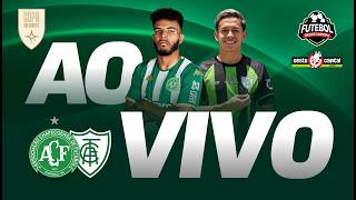 CHAPECOENSE X AMÉRICA-MG | AO VIVO COM IMAGENS DA ARENA CONDÁ | VERDÃO AO VIVO | SUL-SUDESTE AO VIVO