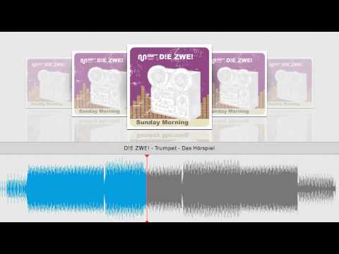 D!E ZWE! - Trumpet - Das Hörspiel