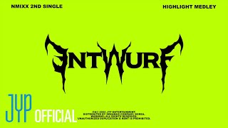 [閒聊] NMIXX<ENTWURF>Highlight Medley