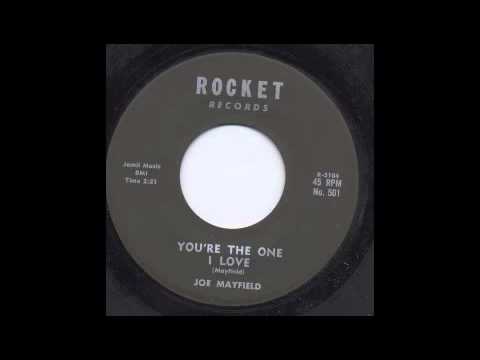 JOE MAYFIELD - YOU'RE THE ONE I LOVE - ROCKET