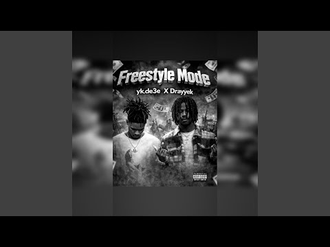 Freestyle mode x Drayek