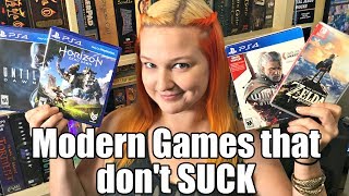 Modern Games that DON'T SUCK!