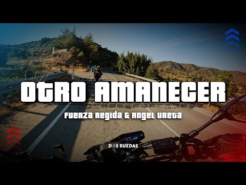Fuerza Regida X Angel Ureta - Otro Amanecer (Letra/Lyrics) -  regalo de vida es ver otro amanecer