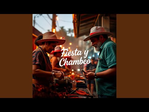 Fiesta y Chambeo