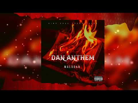 MaloDan - Dan Anthem(Official Audio)